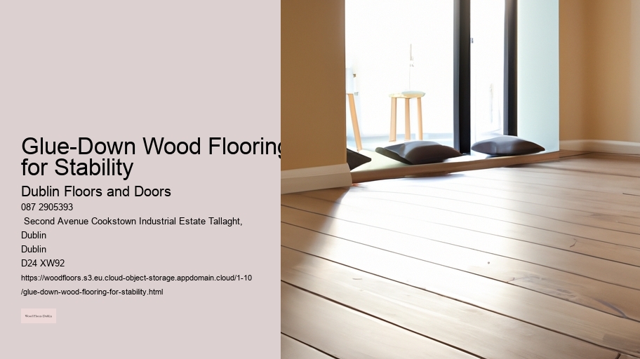 Glue-Down Wood Flooring for Stability