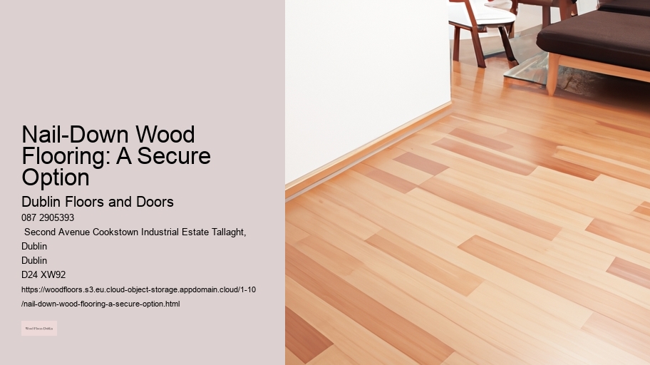 Nail-Down Wood Flooring: A Secure Option