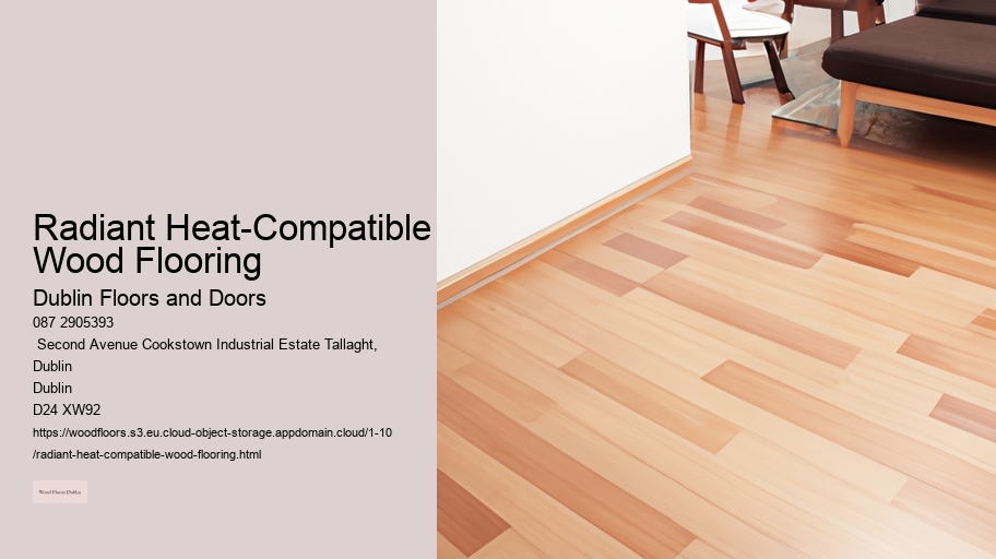 Radiant Heat-Compatible Wood Flooring