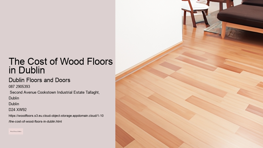 The Cost of Wood Floors in Dublin