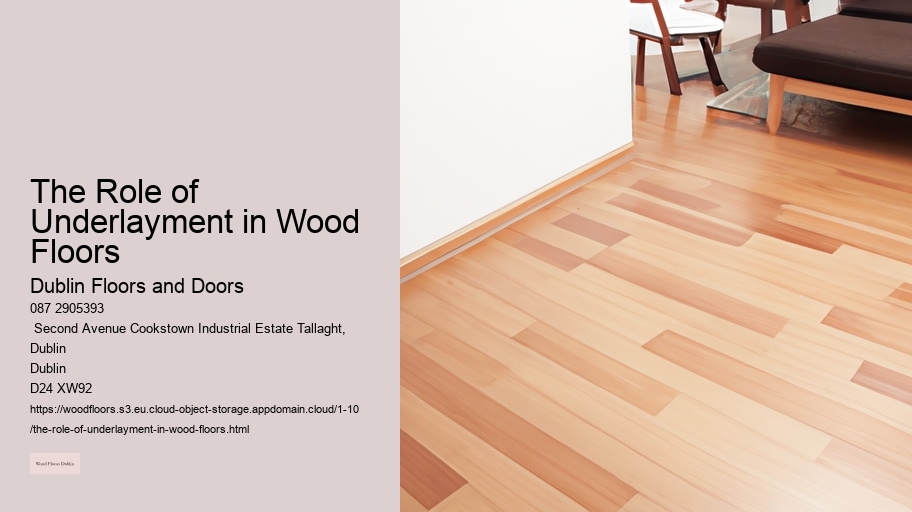 The Role of Underlayment in Wood Floors